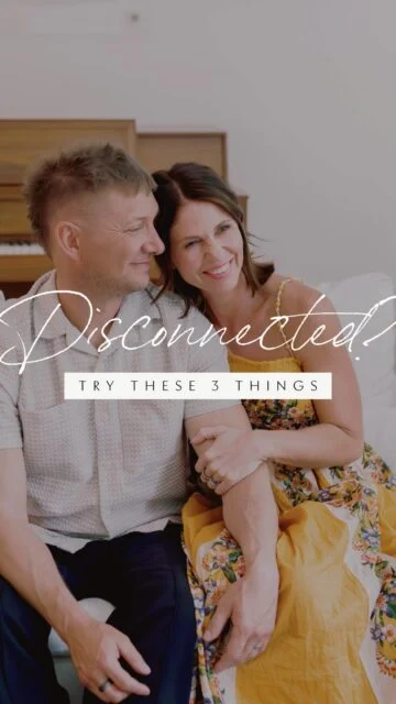 Feeling disconnected? So normal! However don’t let one day turn into two. Here are some easy tips that have helped us get back to that loving feeling.